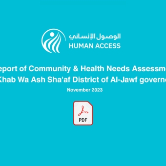 Report of Community &amp; Health Needs Assessment in Khab Wa Ash Sha'af District of Al-Jawf governorate